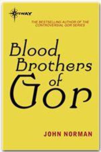 Couverture du livre « Blood Brothers of Gor » de John Norman aux éditions Victor Gollancz