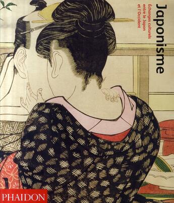 Couverture du livre « Japonisme ; échanges culturels entre le Japon et l'Occident » de Lionel Lambourne aux éditions Phaidon