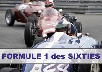 Couverture du livre « Formule 1 des sixties calendrier mural 2018 din a3 horizonta - le grand prix historique de mo » de Hanel Photograp aux éditions Calvendo