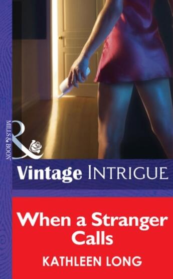 Couverture du livre « When a Stranger Calls (Mills & Boon Intrigue) » de Kathleen Long aux éditions Mills & Boon Series