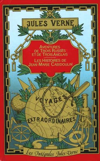 Couverture du livre « Aventures De Trois Russes Et De Trois Anglais - Les Histoires De Jean-Marie Cabidoulin » de Jules Verne aux éditions Hachette Romans