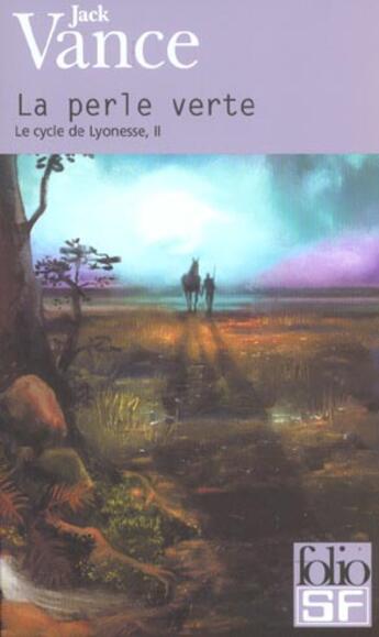 Couverture du livre « Lyonesse Tome 2 : la perle verte » de Jack Vance aux éditions Gallimard