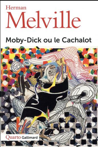 Couverture du livre « Moby-Dick ou le cachalot » de Herman Melville aux éditions Gallimard