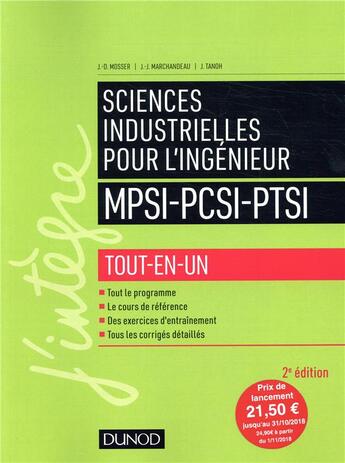 Couverture du livre « Sciences industrielles pour l'ingénieur tout-en-un MPSI-PCSI-PTSI (2e édition) » de Jean-Dominique Mosser aux éditions Dunod