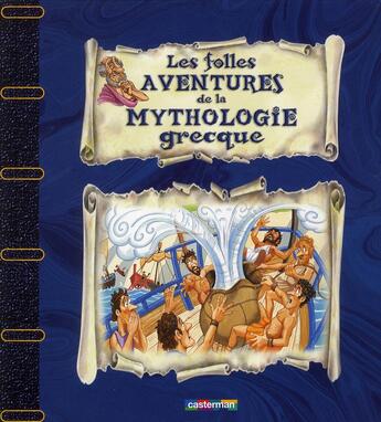 Couverture du livre « Les folles aventures de la mythologie grecque » de  aux éditions Casterman