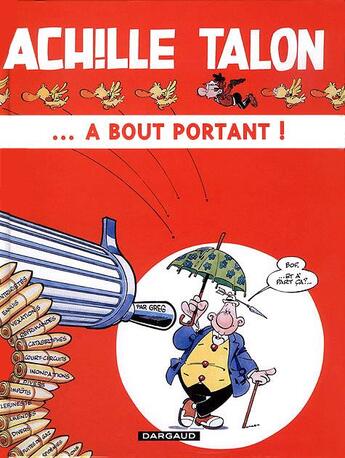 Couverture du livre « Achille Talon Tome 35 : Achille Talon... à bout portant ! » de Greg aux éditions Dargaud