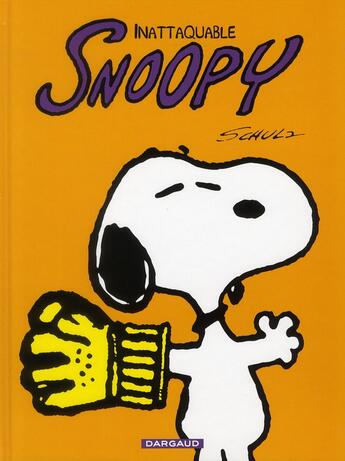 Couverture du livre « Snoopy t.10 ; inattaquable Snoopy » de Charles Monroe Schulz aux éditions Dargaud