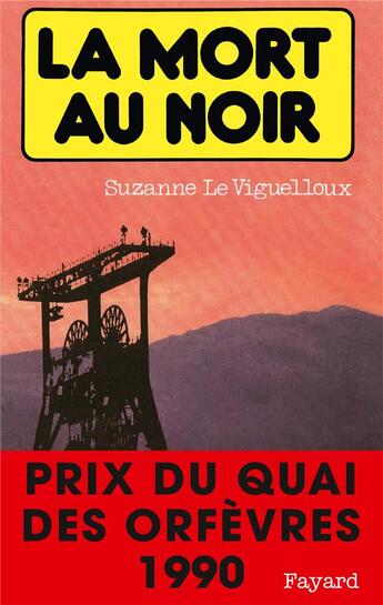 Couverture du livre « La mort au noir » de Suzanne Le Viguelloux aux éditions Fayard