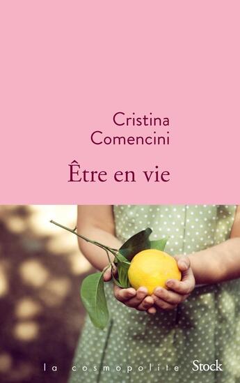 Couverture du livre « Être en vie » de Cristina Comencini aux éditions Stock