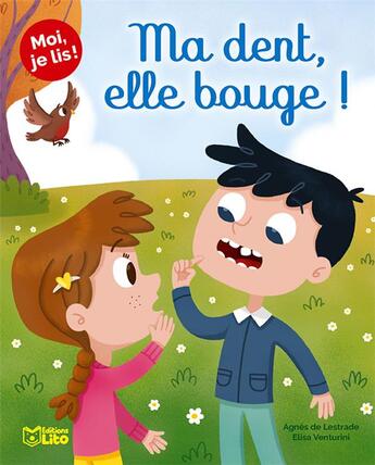 Couverture du livre « Moi, je lis ! ; ma dent elle bouge » de  aux éditions Lito