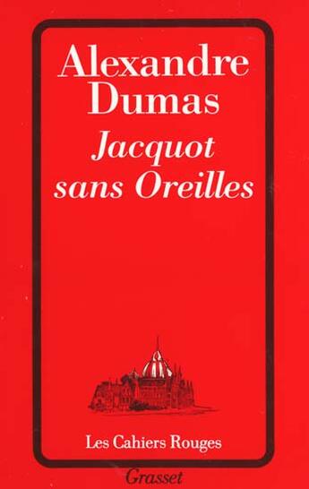 Couverture du livre « Jacquot sans oreilles » de Alexandre Dumas aux éditions Grasset