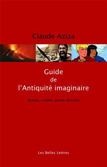 Couverture du livre « Guide de l'antiquité imaginaire » de Claude Aziza aux éditions Belles Lettres