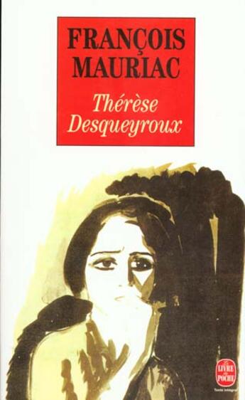 Couverture du livre « Thérèse Desqueyroux » de Francois Mauriac aux éditions Le Livre De Poche