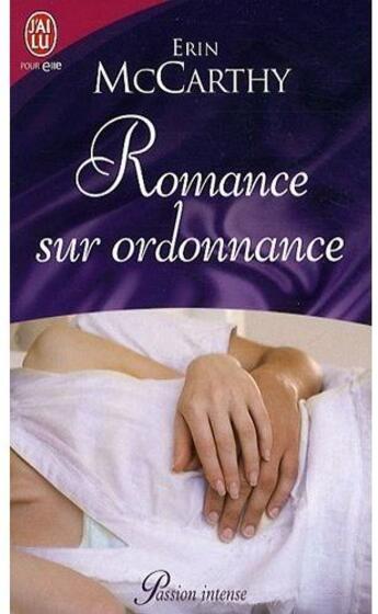 Couverture du livre « Romance sur ordonnance » de Mccarthy Erin aux éditions J'ai Lu