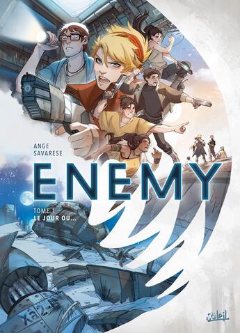 Couverture du livre « Enemy Tome 1 : le jour où... » de Ange et Ornella Savarese aux éditions Soleil