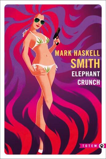 Couverture du livre « Elephant crunch » de Mark Haskell Smith aux éditions Gallmeister