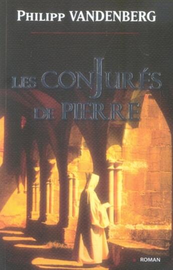 Couverture du livre « Les conjurés de pierre » de Philipp Vandenberg aux éditions City