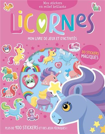 Couverture du livre « Licornes (coll. mes stickers en relief brillants) » de Arthur Over aux éditions 1 2 3 Soleil