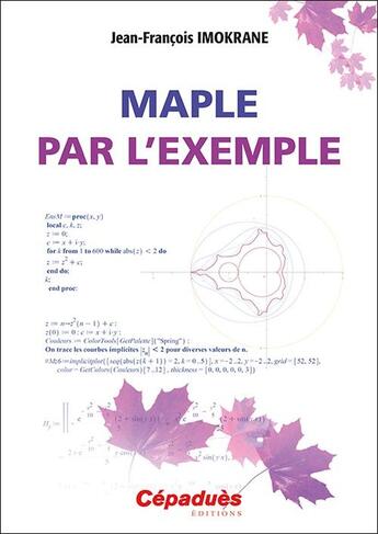 Couverture du livre « Maple par l'exemple » de Jean-Francois Imokrane aux éditions Cepadues