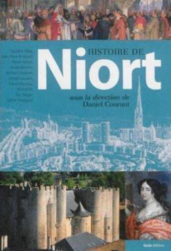 Couverture du livre « Histoire de Niort ; coffret t.1 et t.2 » de  aux éditions Geste