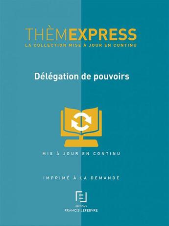 Couverture du livre « Délégation de pouvoirs » de Redaction Efl aux éditions Lefebvre