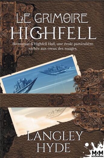 Couverture du livre « Le grimoire highfell » de Langley Hyde aux éditions Mxm Bookmark