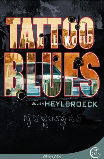 Couverture du livre « Tattoo blues » de Julien Heylbroeck aux éditions Critic