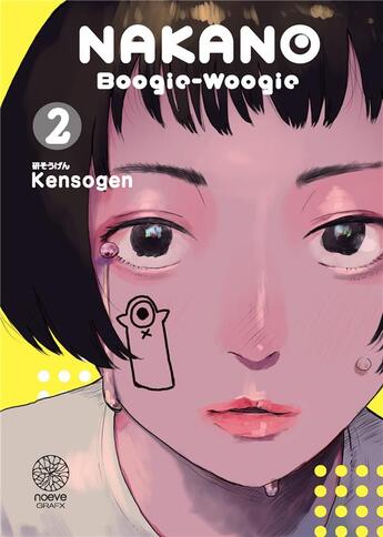 Couverture du livre « Nakano Boogie-Woogie t.2 » de Kensogen aux éditions Noeve Grafx