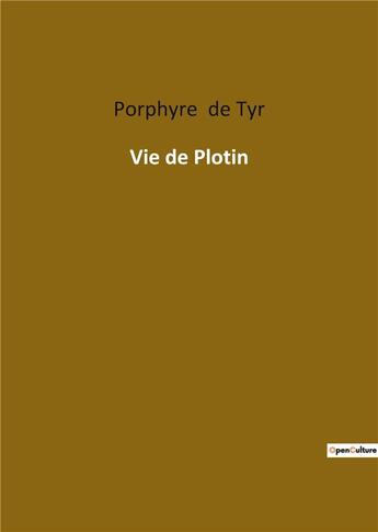 Couverture du livre « Vie de Plotin » de Porphyre De Tyr aux éditions Culturea