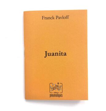 Couverture du livre « Juanita » de Franck Pavloff aux éditions Pneumatiques