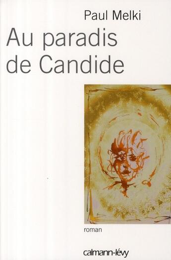 Couverture du livre « Au paradis de Candide » de Paul Melki aux éditions Calmann-levy