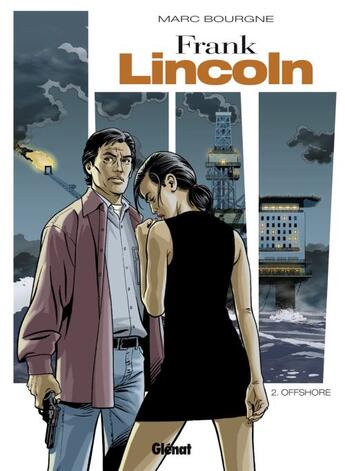 Couverture du livre « Frank Lincoln Tome 2 ; off shore » de Marc Bourgne aux éditions Glenat