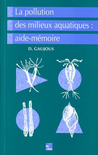 Couverture du livre « La Pollution Des Milieux Aquatiques » de Gaujous aux éditions Tec Et Doc