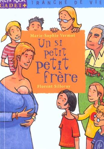 Couverture du livre « Un Si Petit Frere » de Vermot Marie Sophie et Florent Silloray aux éditions Milan