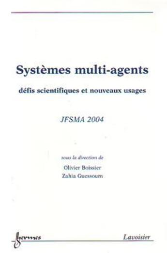 Couverture du livre « Systemes multi-agents » de Boissier Olivier aux éditions Hermes Science Publications