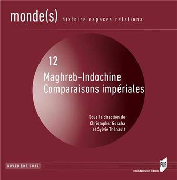 Couverture du livre « Maghreb-Indochine ; comparaisons impériales » de Christopher E. Goscha et Sylvie Thenault aux éditions Pu De Rennes