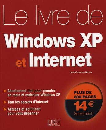 Couverture du livre « Le livre de windows xp et internet » de Jean-Francois Sehan aux éditions First Interactive