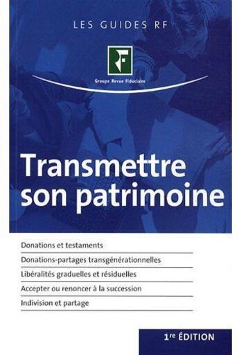 Couverture du livre « Transmettre son patrimoine (1e édition) » de  aux éditions Revue Fiduciaire