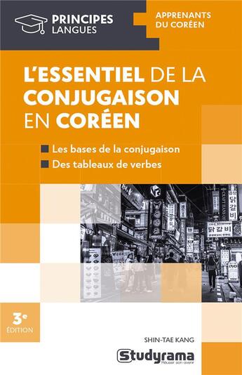 Couverture du livre « L essentiel de la conjugaison en coreen » de Kang Shin-Tae aux éditions Studyrama