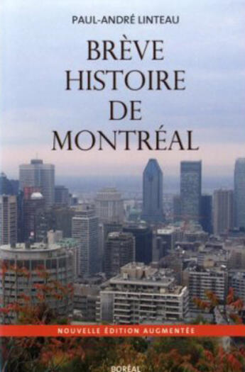 Couverture du livre « Breve histoire de montreal (ne) » de Paul-Andre Linteau aux éditions Boreal