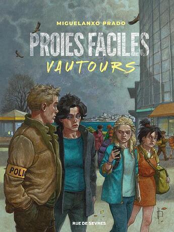 Couverture du livre « Proies faciles : vautours » de Miguelanxo Prado aux éditions Rue De Sevres