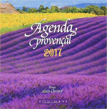 Couverture du livre « Agenda provençal ; lavande ; mini format (2017) » de Alain Christof aux éditions Equinoxe