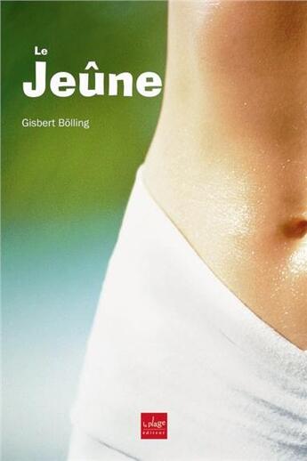 Couverture du livre « Le jeune » de Gisbert Bolling aux éditions La Plage