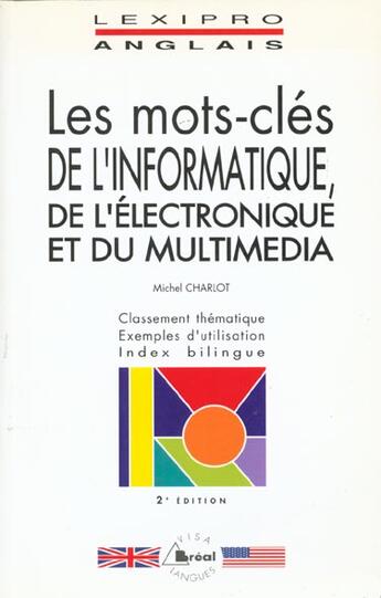 Couverture du livre « Lexipro anglais informatique/multimedias » de Charlot aux éditions Breal