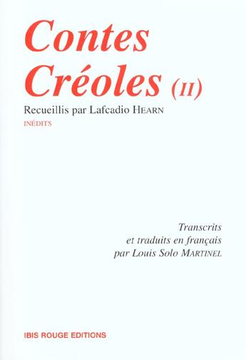 Couverture du livre « Contes créoles II » de Lafcadio Hearn aux éditions Ibis Rouge