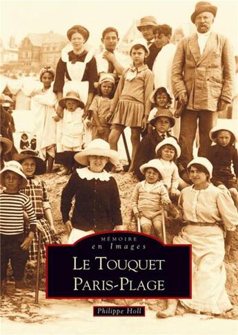 Couverture du livre « Le Touquet Paris-Plage » de Philippe Holl aux éditions Editions Sutton