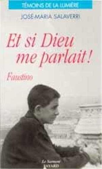 Couverture du livre « Et si Dieu me parlait » de José Maria Salaverri aux éditions Jubile