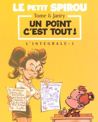 Couverture du livre « Le Petit Spirou ; INTEGRALE VOL.1 ; T.1 A T.4 ; un point c'est tout ! » de Tome et Janry aux éditions Niffle