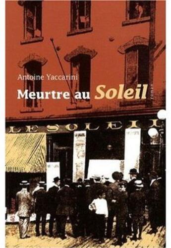 Couverture du livre « Meurtre au soleil » de Antoine Yaccarini aux éditions Vlb