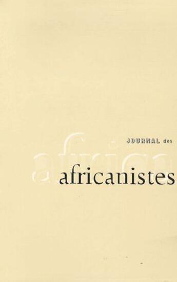 Couverture du livre « Journal des africanistes t.76 » de Urbe Condita aux éditions Societe Des Africanistes